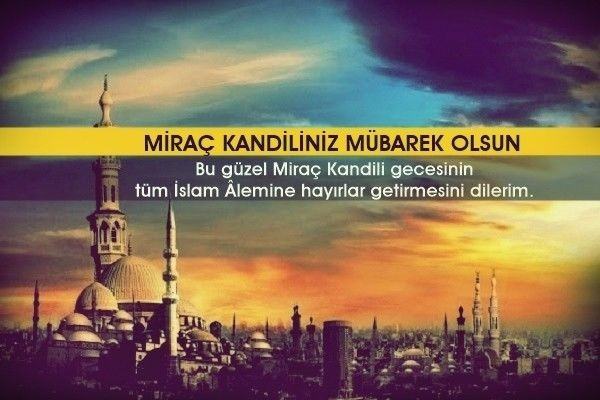 17-04/23/0x0-mirac-kandili-kutlama-mesajlari-ile-sevdiklerinizi-mutlu-edin-iste-resimli-mirac-kandili-mesajlari-1492868974221-1492942000