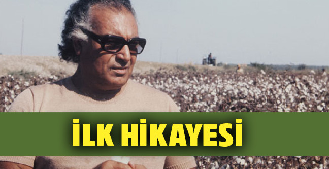 18-02/28/yasar-kemalin-ilk-hikayesi