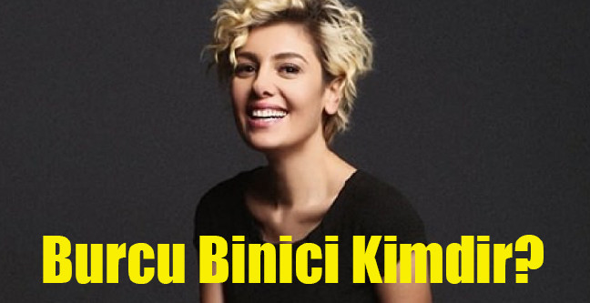 18-04/30/burcu-binici-kimdir