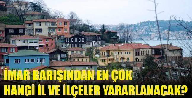 18-05/01/mar-barisindan-en-cok-hangi-il-ve-ilceler-yararlanacak