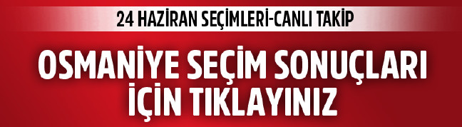 18-06/13/osmaniye-secim-sonuclari-2018-1528859582.jpg
