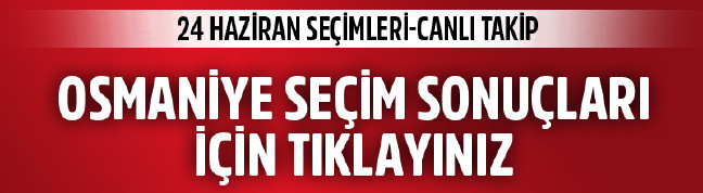 18-06/13/osmaniye-secim-sonuclari-2018-1528859582