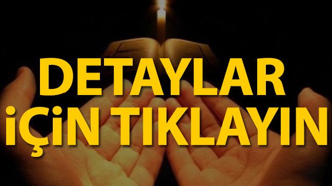 19-05/29/kadir-gecesinde-yapilacak-dua-ve-ibadetler-nelerdir-kadir-gecesi-ne-zaman-2019-tevbe-gecesi-1559112833